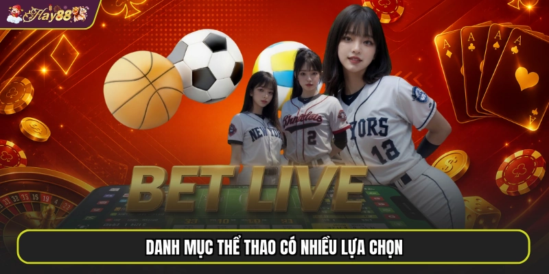Danh mục thể thao có nhiều lựa chọn